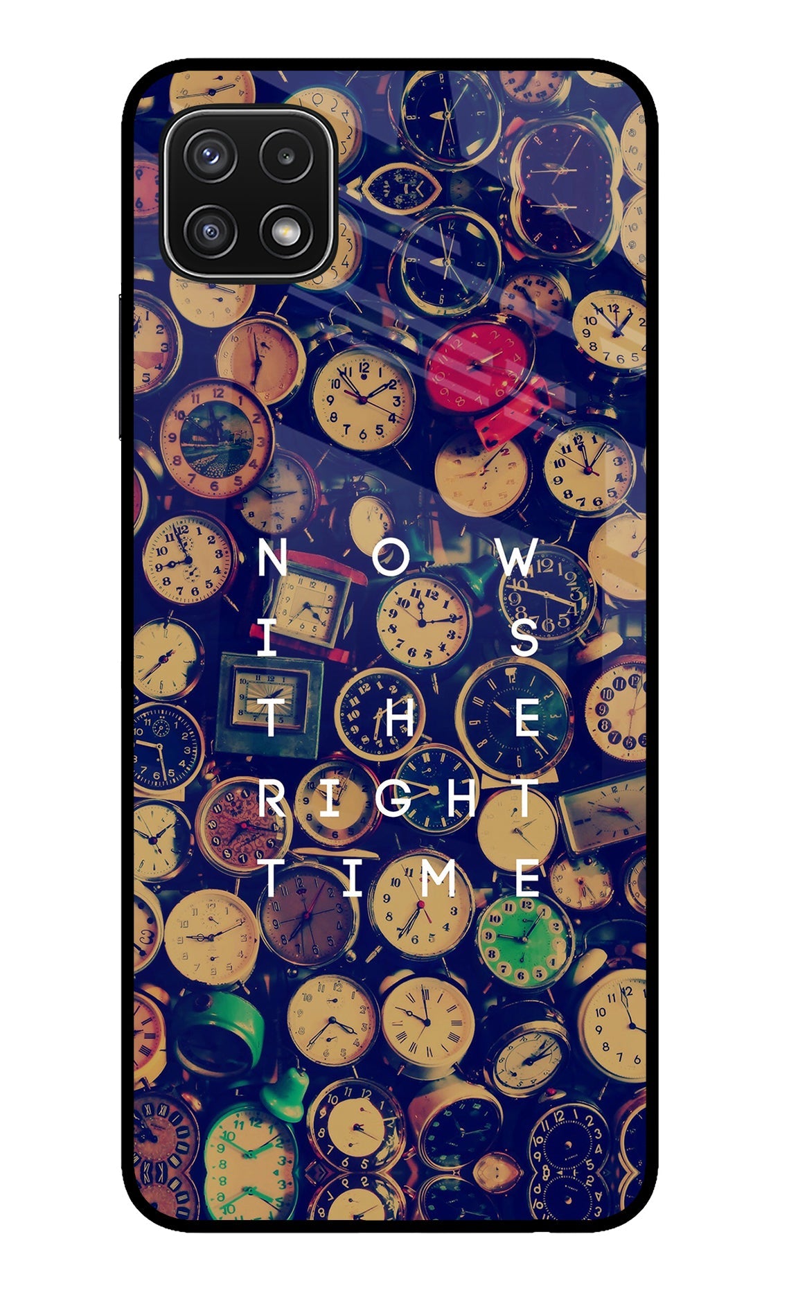 Now is the Right Time Quote Samsung A22 5G Glass Case
