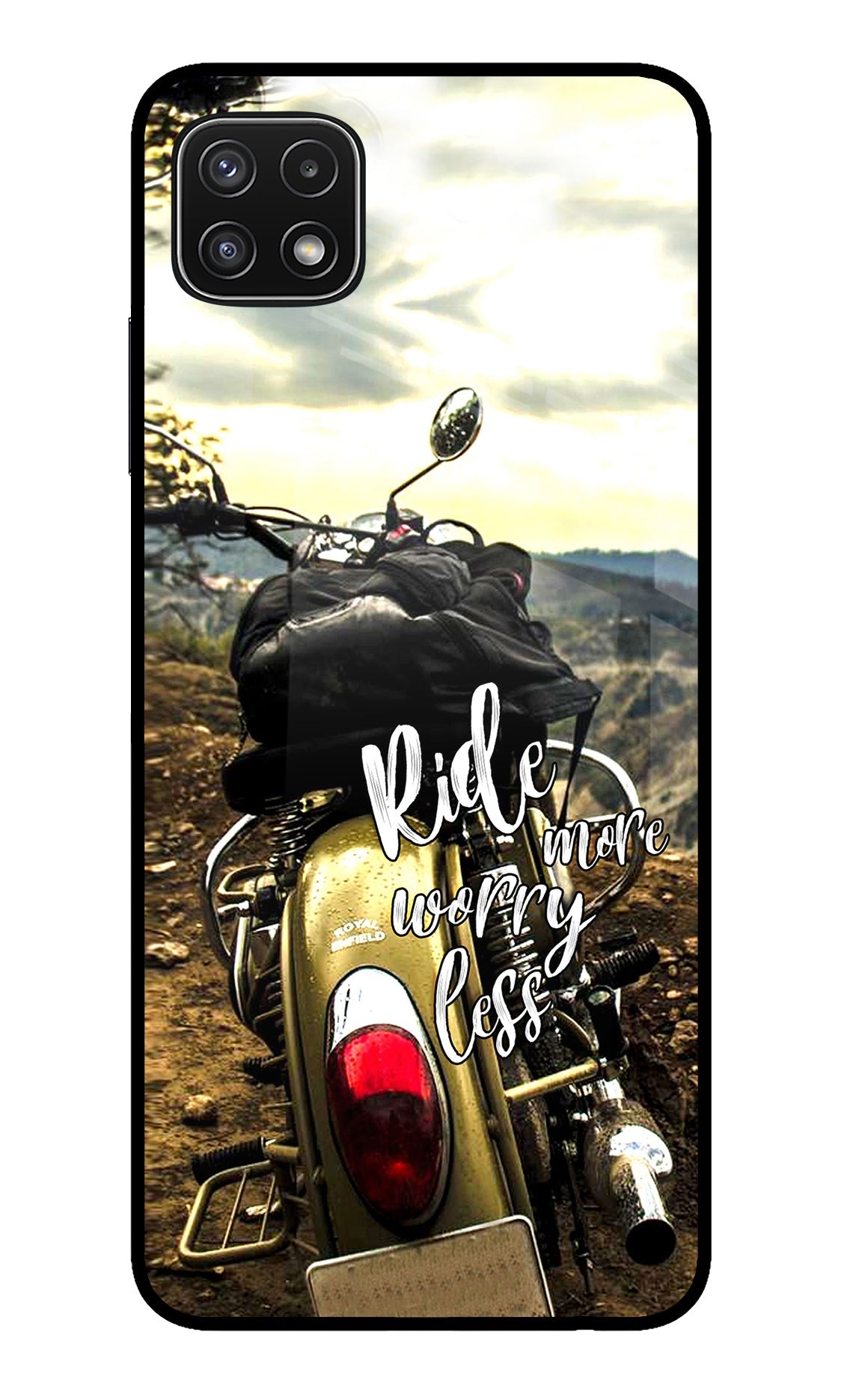 Ride More Worry Less Samsung A22 5G Glass Case