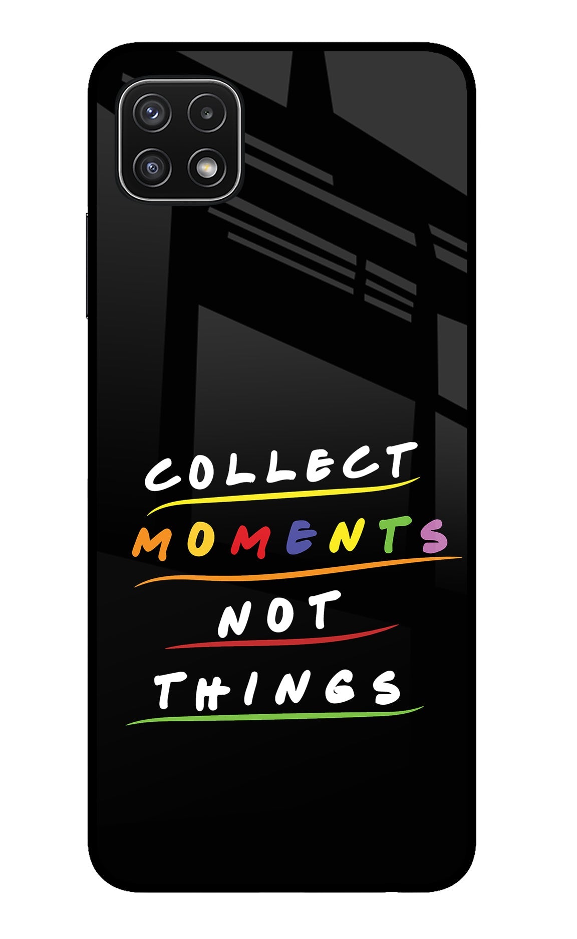 Collect Moments Not Things Samsung A22 5G Glass Case