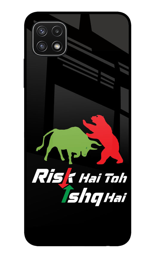 Risk Hai Toh Ishq Hai Samsung A22 5G Glass Case