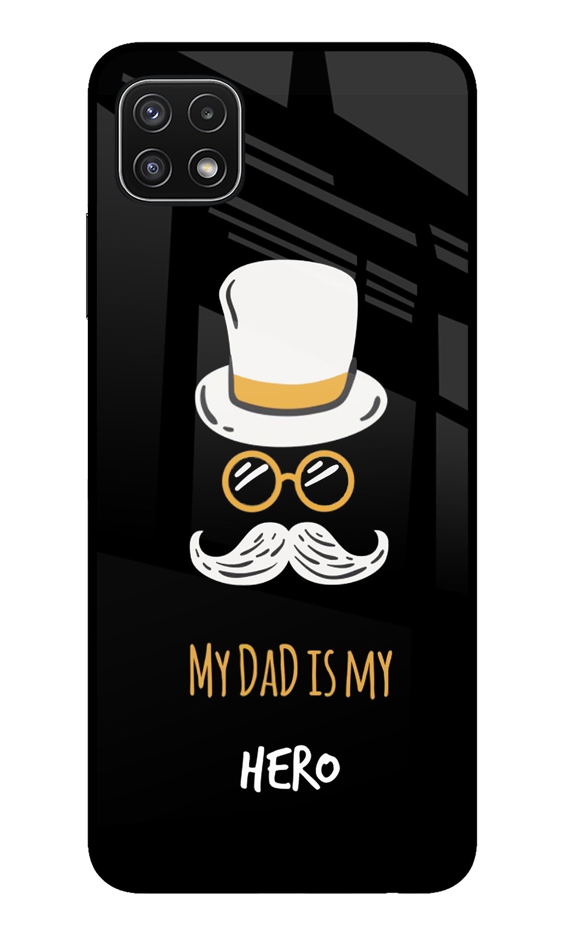 My Dad Is My Hero Samsung A22 5G Glass Case