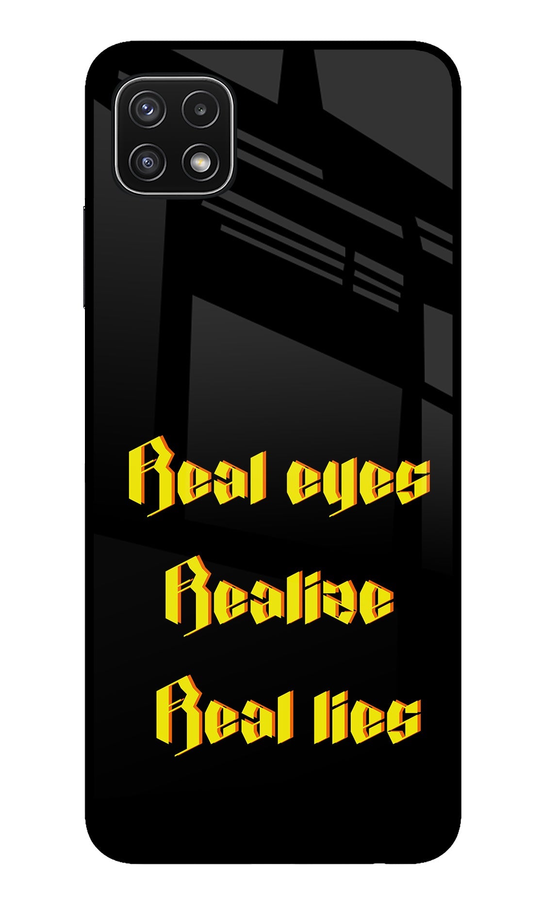 Real Eyes Realize Real Lies Samsung A22 5G Back Cover