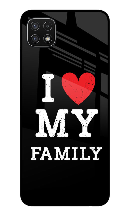 I Love My Family Samsung A22 5G Glass Case