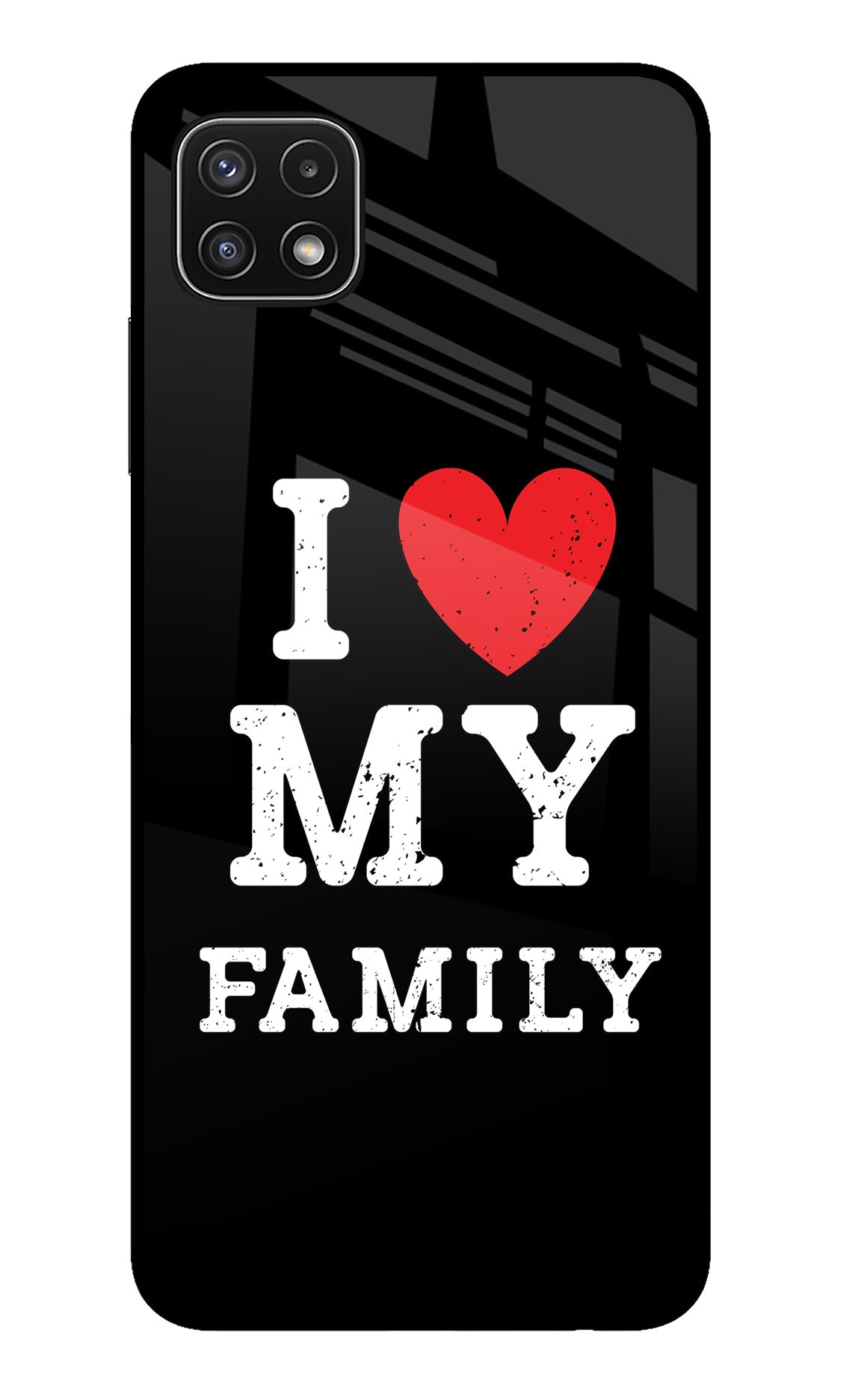 I Love My Family Samsung A22 5G Back Cover