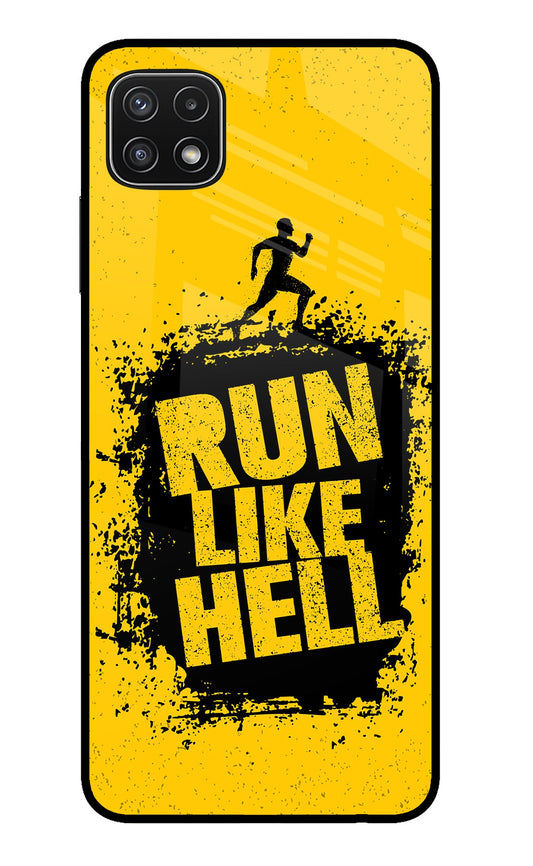 Run Like Hell Samsung A22 5G Glass Case