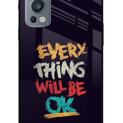 Everything Will Be Ok OnePlus Nord 2 5G Glass Case