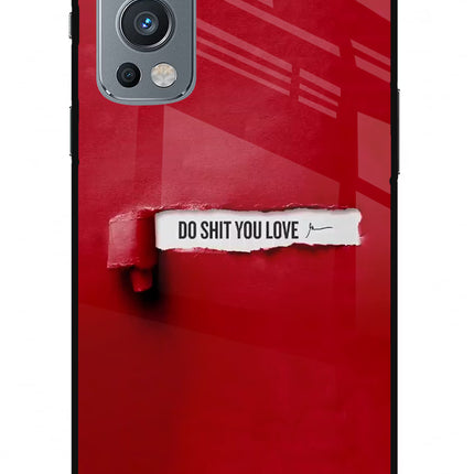 Do Shit You Love OnePlus Nord 2 5G Glass Case