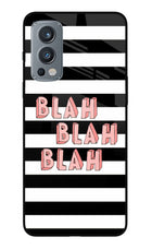 Blah Blah Blah OnePlus Nord 2 5G Glass Case