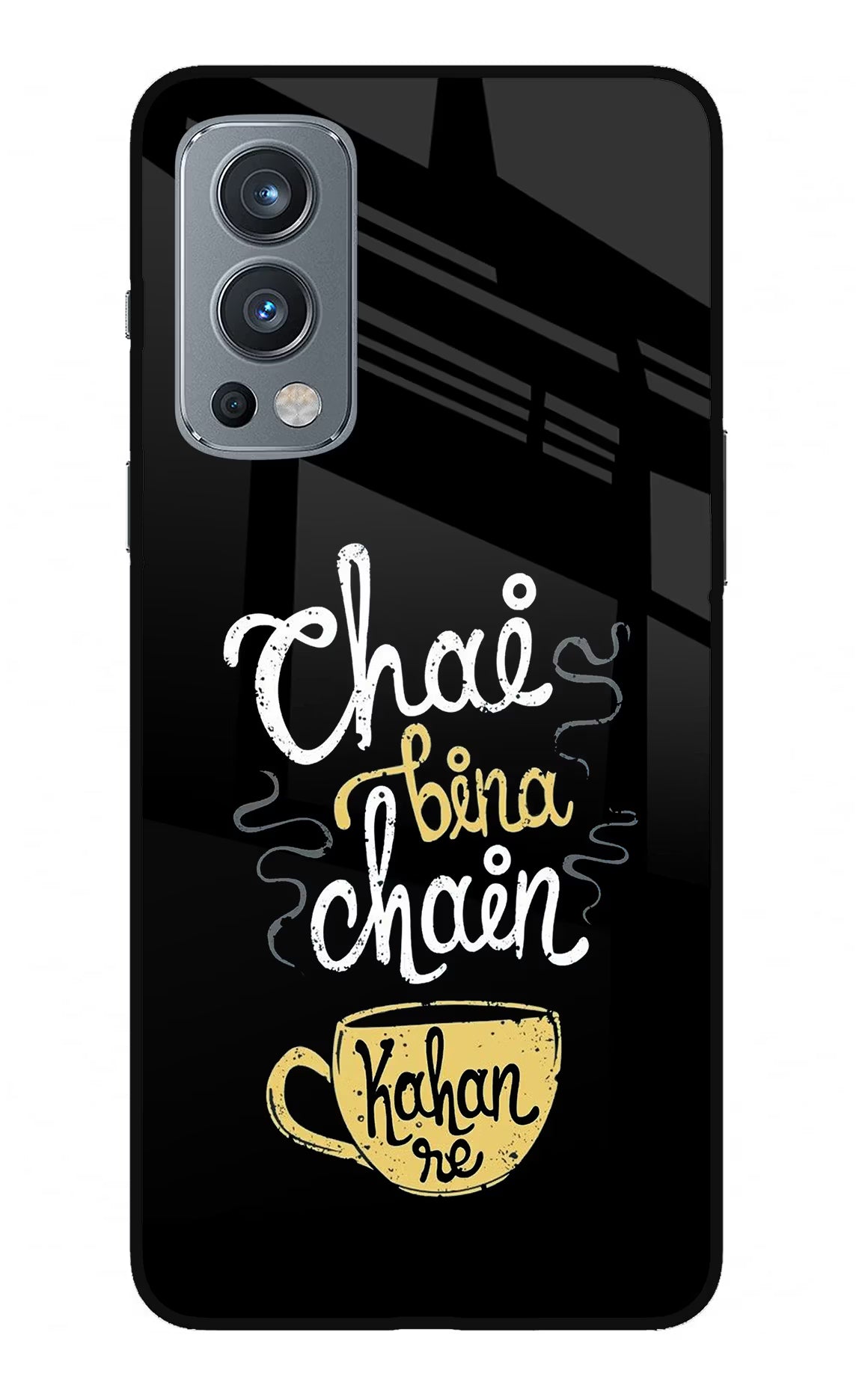 Chai Bina Chain Kaha Re OnePlus Nord 2 5G Glass Case Back Cover by Casekaro