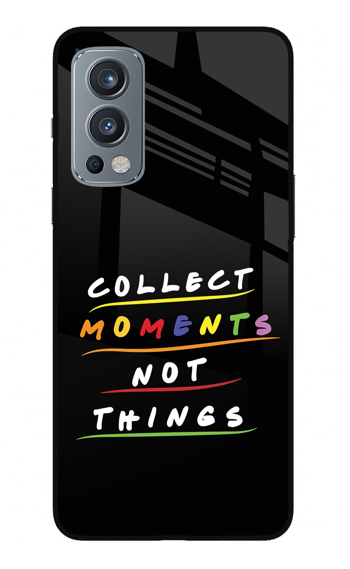 Collect Moments Not Things OnePlus Nord 2 5G Glass Case