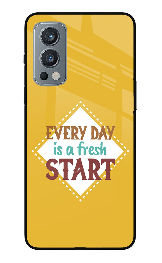 Every day is a Fresh Start OnePlus Nord 2 5G Glass Case