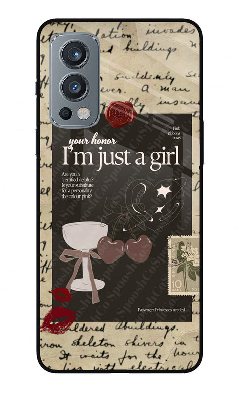 I am just a girl OnePlus Nord 2 5G Glass Case