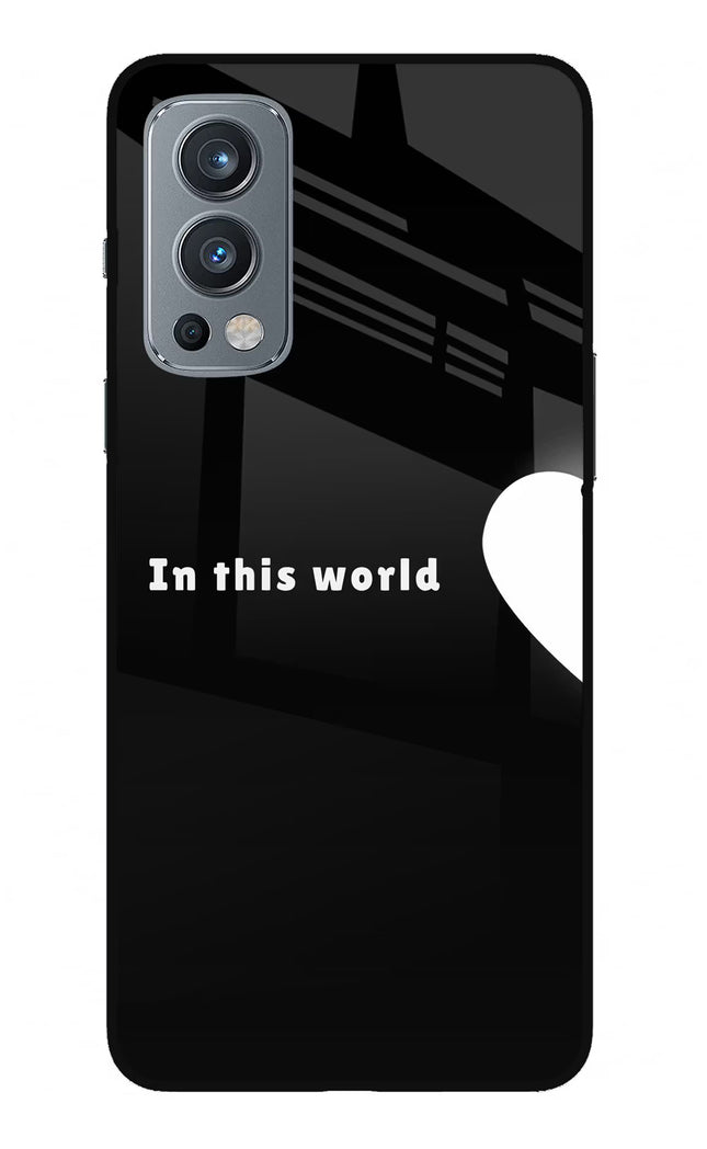 This World OnePlus Nord 2 5G Glass Case