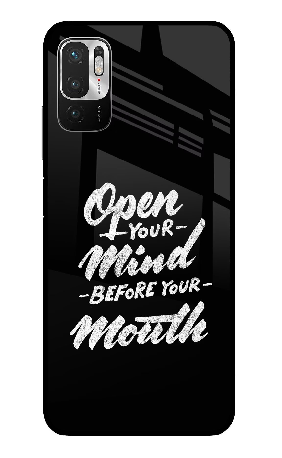 Open Your Mind Before Your Mouth Redmi Note 10T 5G Glass Case