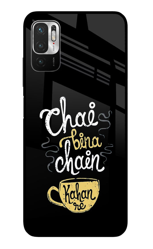 Chai Bina Chain Kaha Re Redmi Note 10T 5G Glass Case