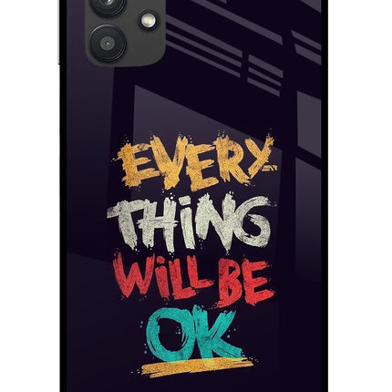 Everything Will Be Ok Samsung M32 5G Glass Case Back Cover by Casekaro