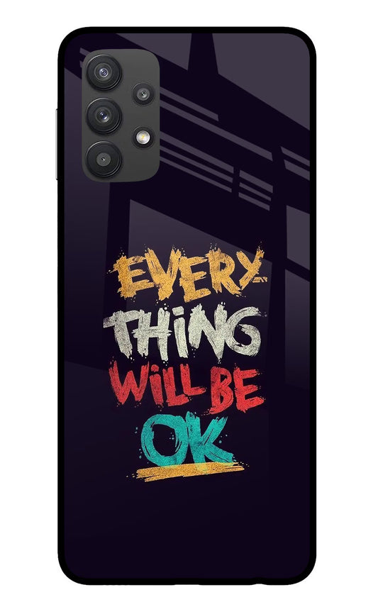 Everything Will Be Ok Samsung M32 5G Glass Case