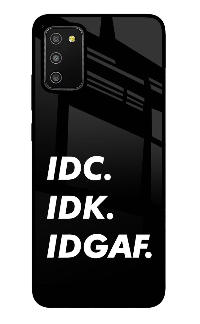 Idc Idk Idgaf Samsung M02s Glass Case