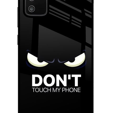Don'T Touch My Phone Samsung M02s Glass Case