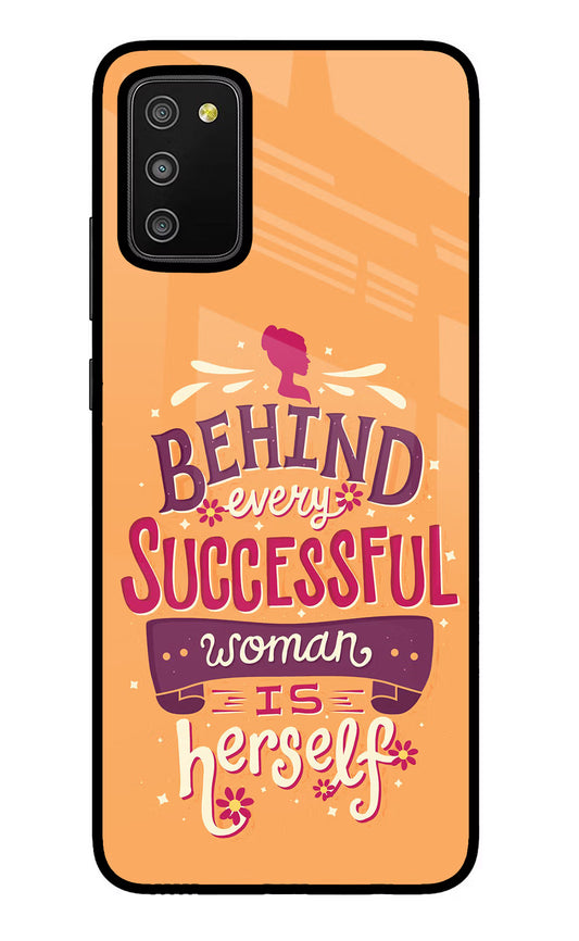 Behind Every Successful Woman There Is Herself Samsung M02s Glass Case