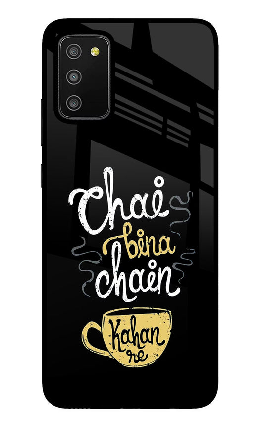 Chai Bina Chain Kaha Re Samsung M02s Glass Case
