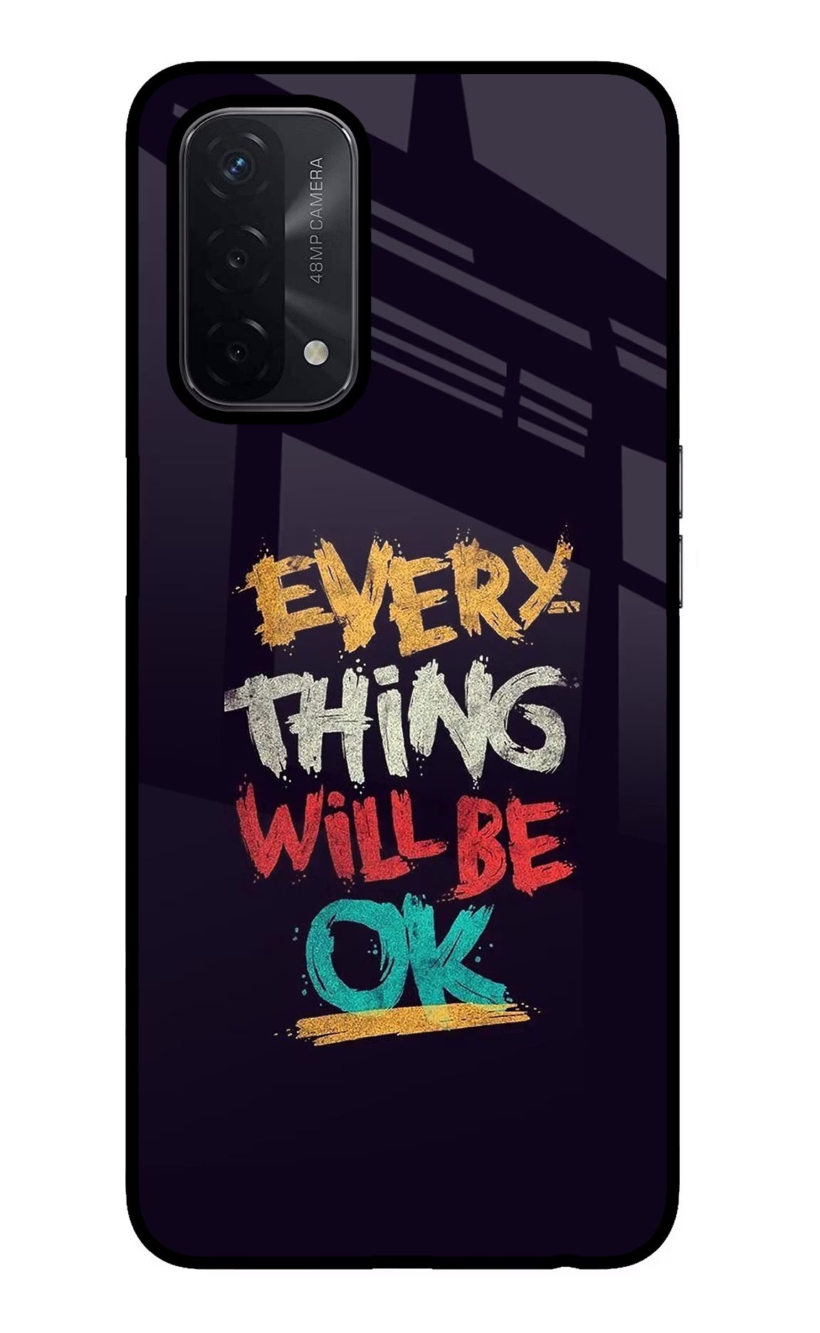 Everything Will Be Ok Oppo A74 5G Glass Case
