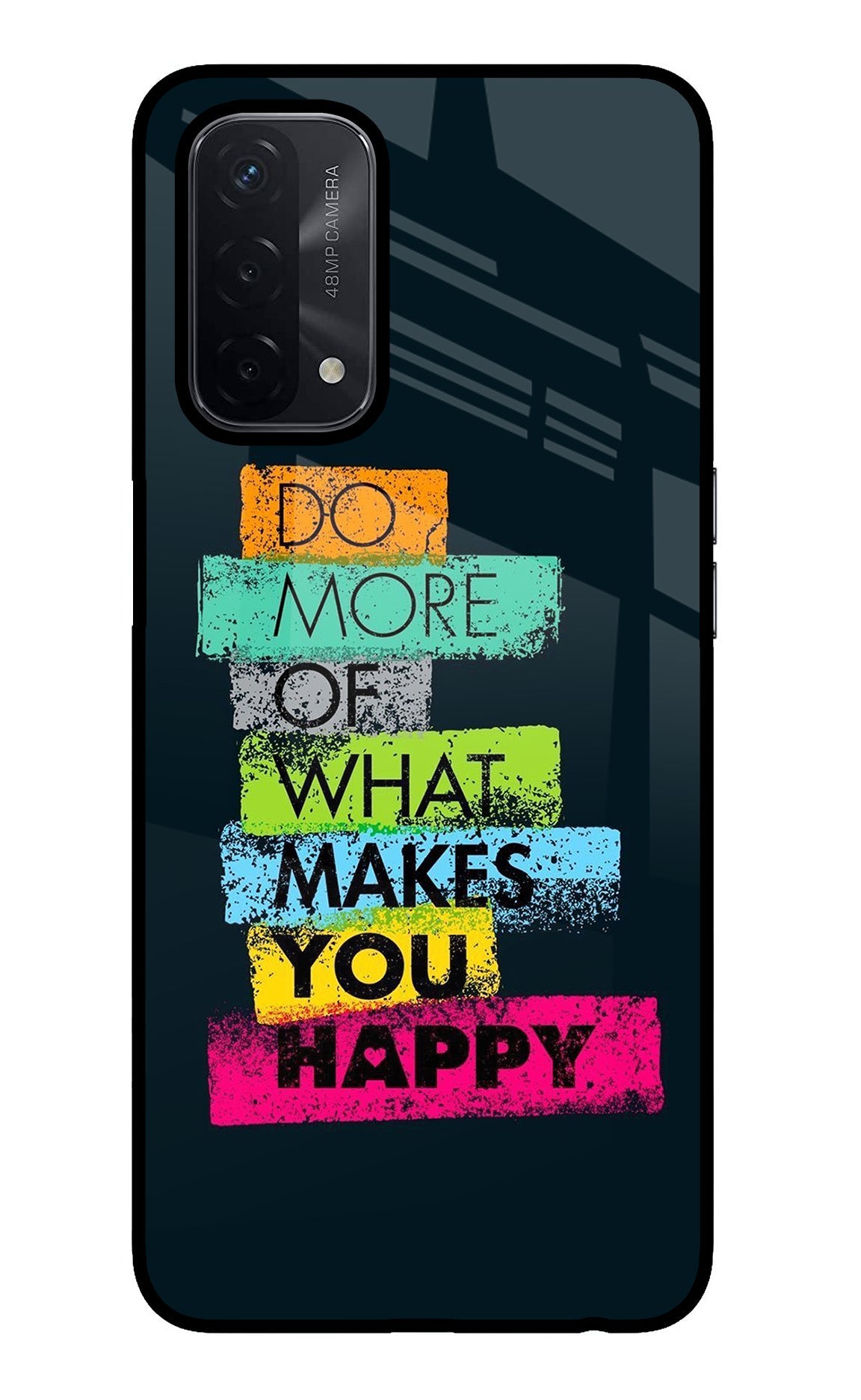 Do More Of What Makes You Happy Oppo A74 5G Back Cover