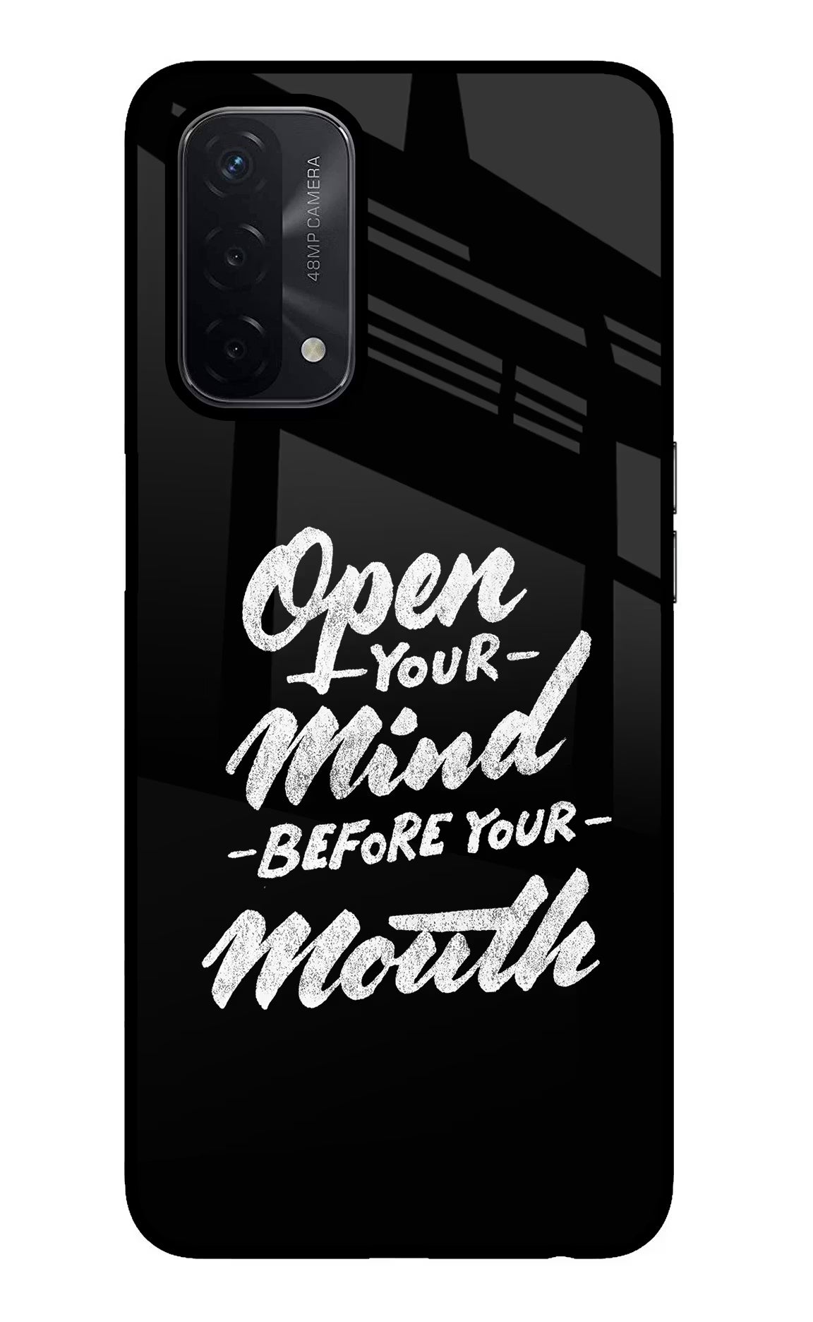 Open Your Mind Before Your Mouth Oppo A74 5G Glass Case Back Cover by Casekaro