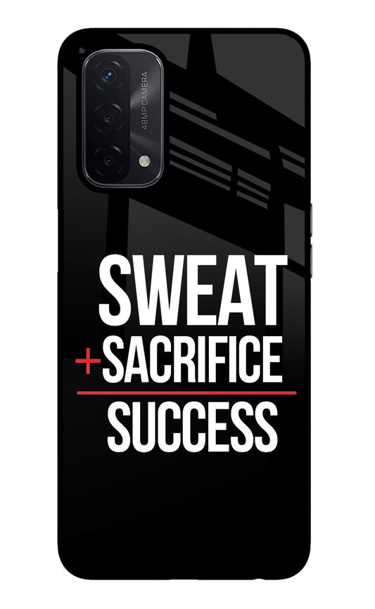Sweat Sacrifice Success Oppo A74 5G Glass Case