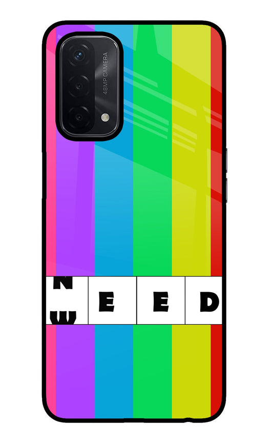 Need Weed Oppo A74 5G Glass Case