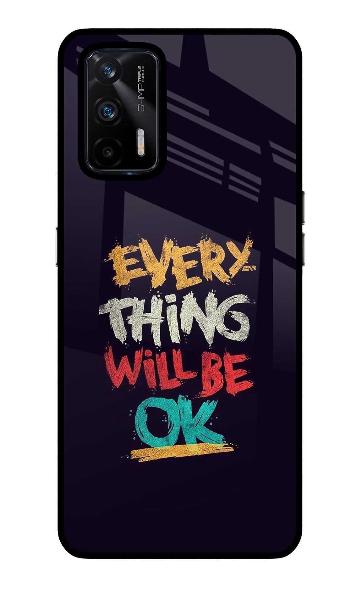 Everything Will Be Ok Realme X7 Max Glass Case Back Cover by Casekaro