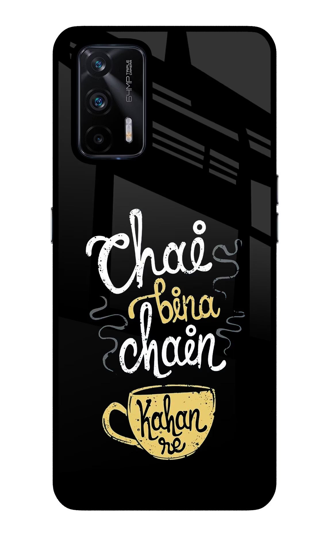 Chai Bina Chain Kaha Re Realme X7 Max Glass Case Back Cover by Casekaro
