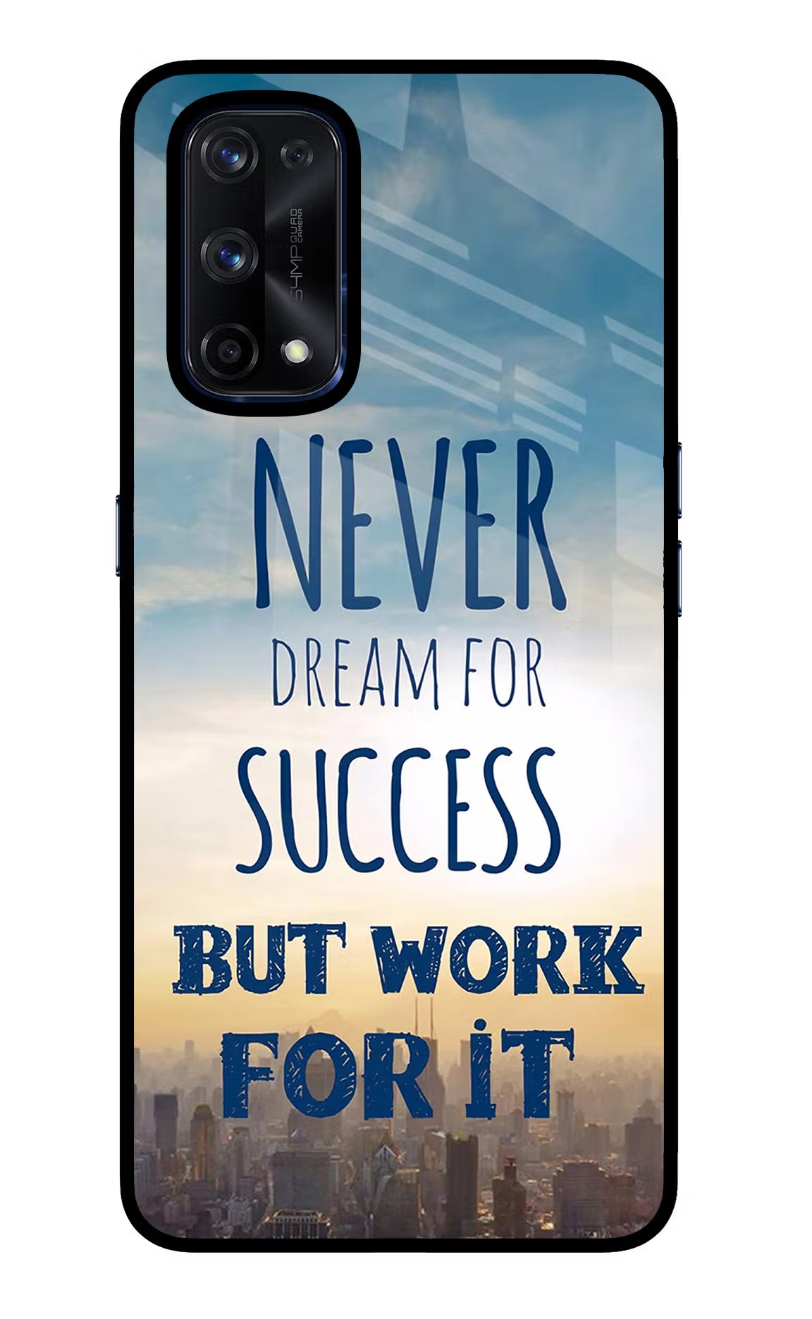Never Dream For Success But Work For It Realme X7 Pro Glass Case Back Cover by Casekaro