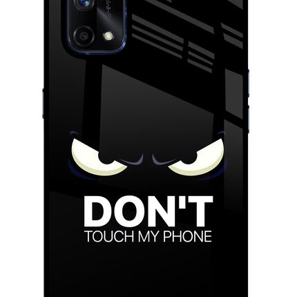 Don'T Touch My Phone Realme X7 Pro Glass Case Back Cover by Casekaro