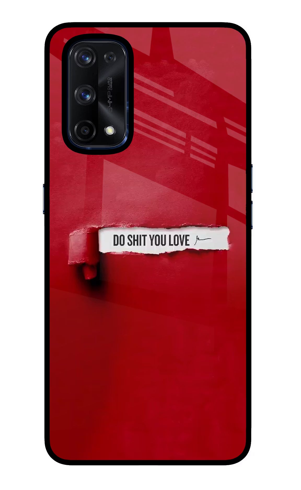Do Shit You Love Realme X7 Pro Glass Case Back Cover by Casekaro