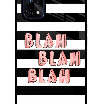 Blah Blah Blah Realme X7 Pro Glass Case Back Cover by Casekaro