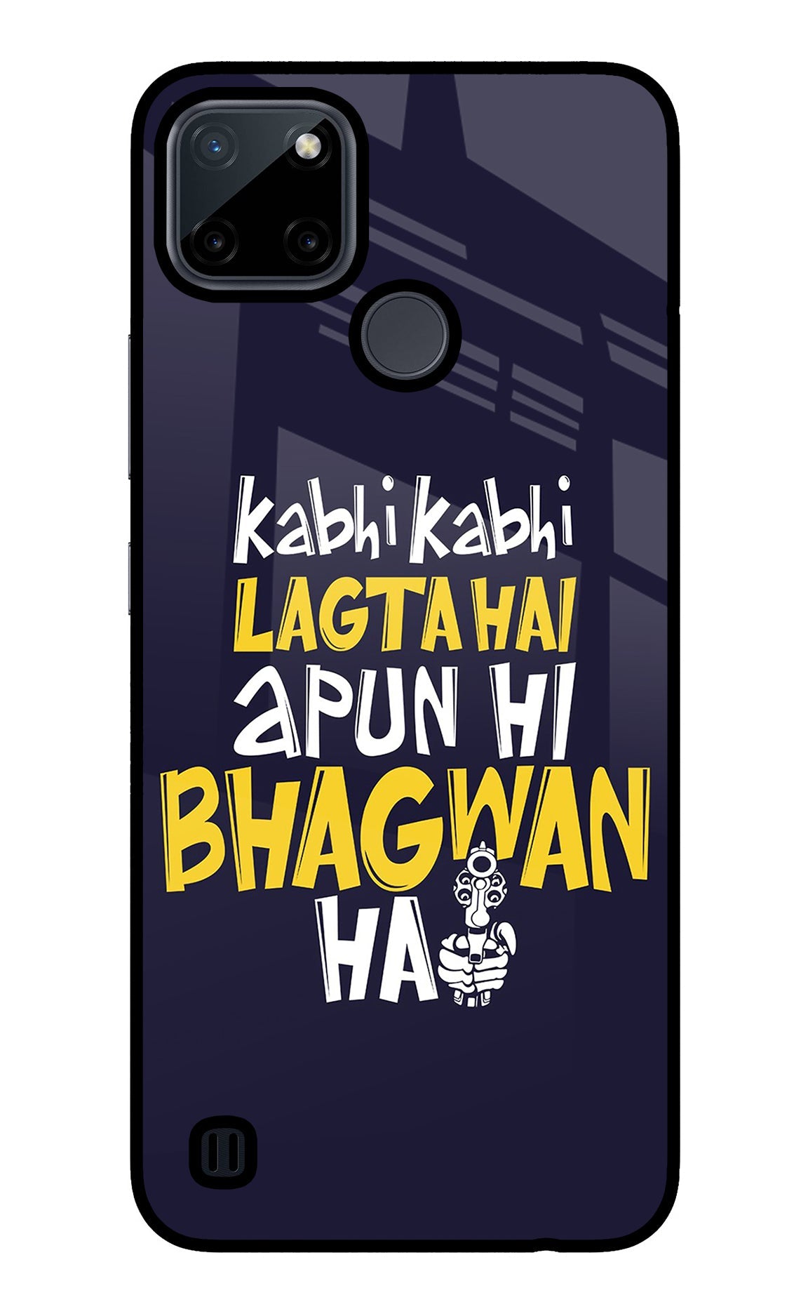 Kabhi Kabhi Lagta Hai Apun Hi Bhagwan Hai Realme C21Y/C25Y Glass Case