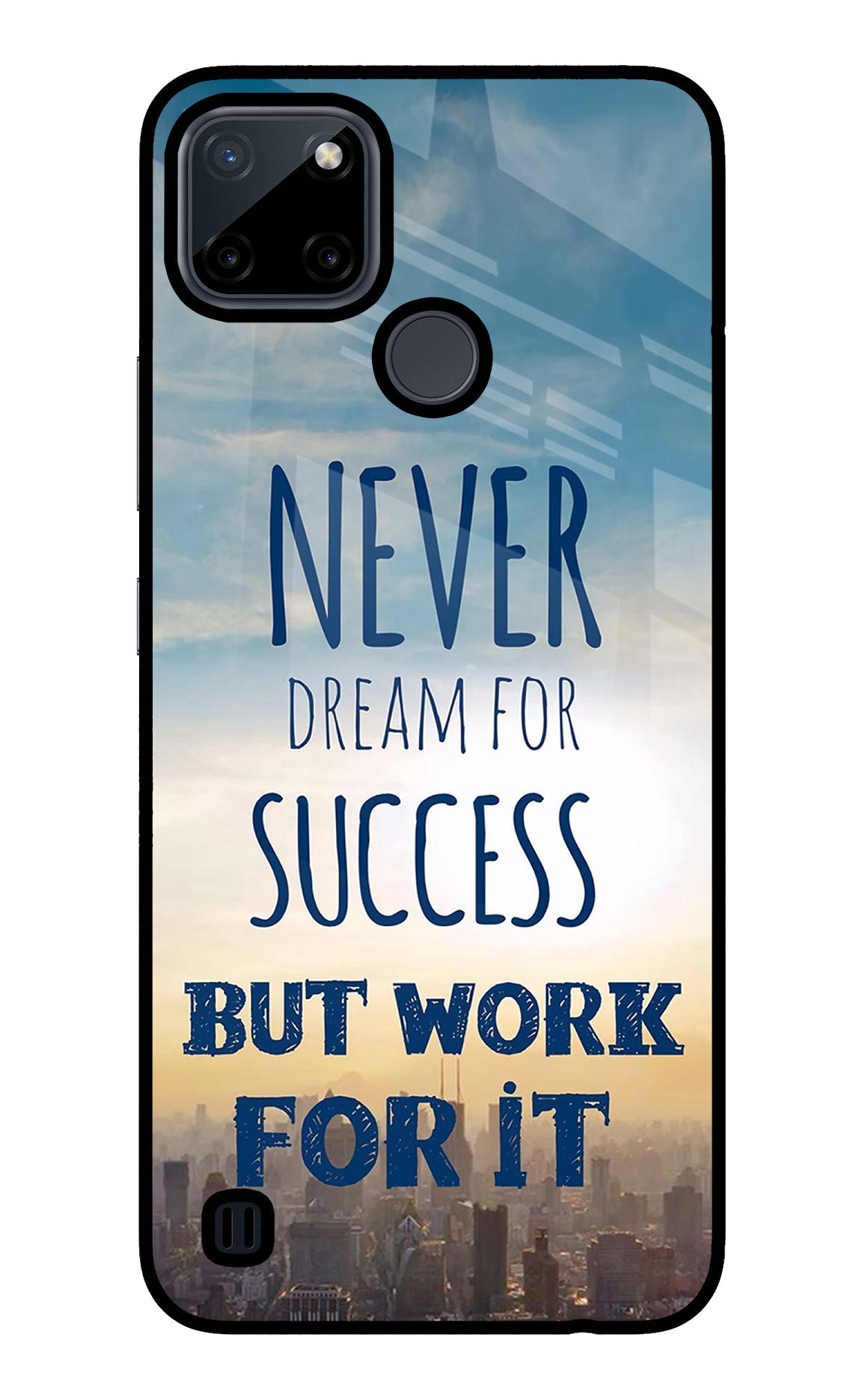 Never Dream For Success But Work For It Realme C21Y/C25Y Glass Case
