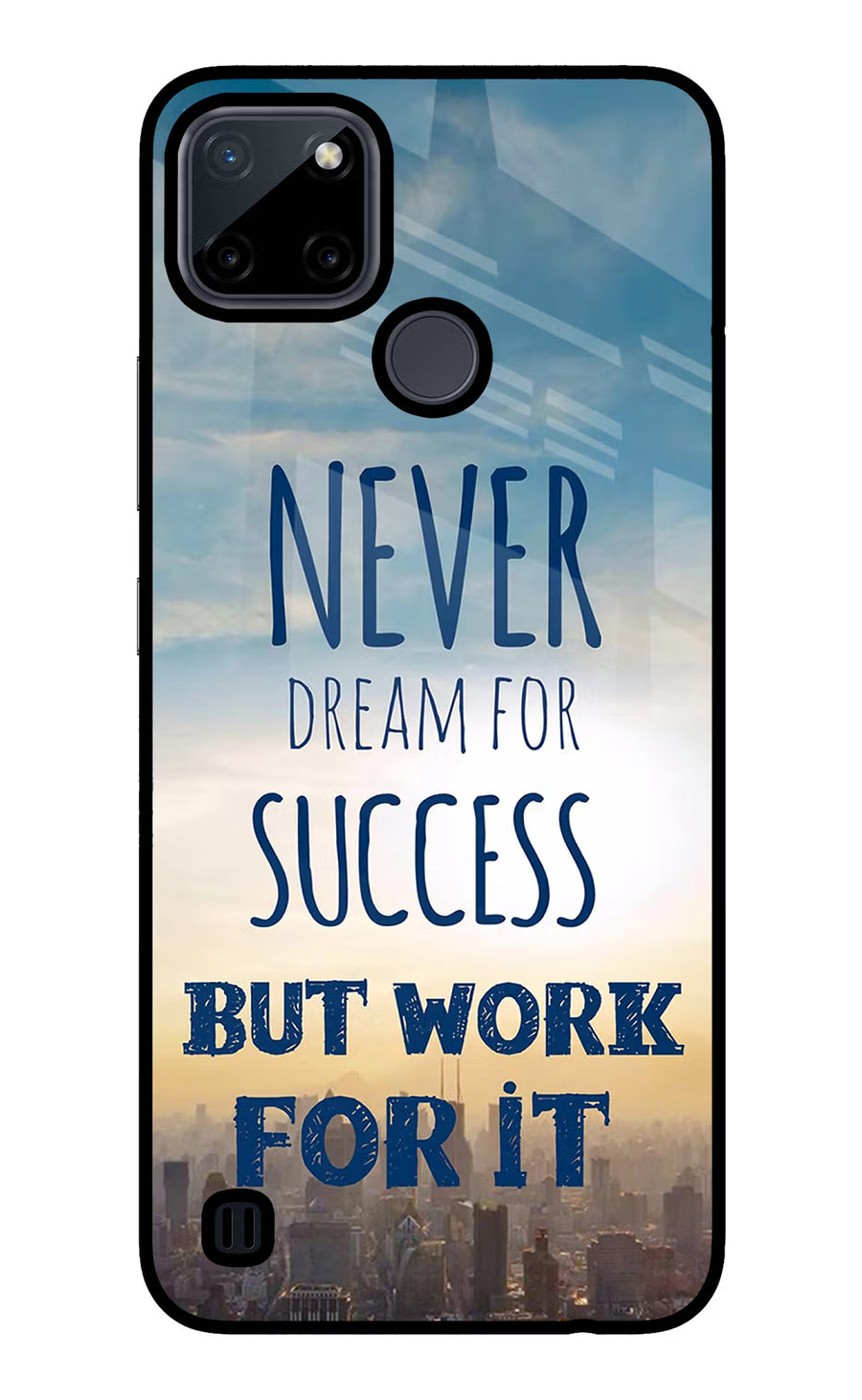 Never Dream For Success But Work For It Realme C21Y/C25Y Back Cover, Glass case