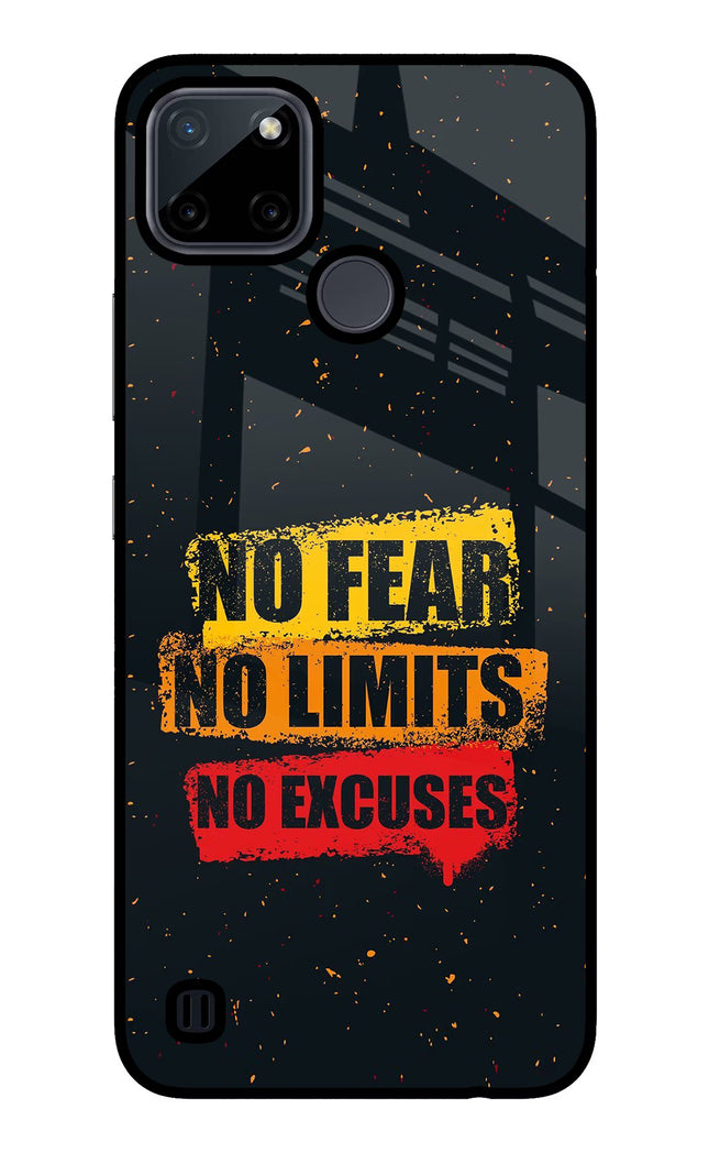 No Fear No Limits No Excuse Realme C21Y/C25Y Glass Case Back Cover by Casekaro