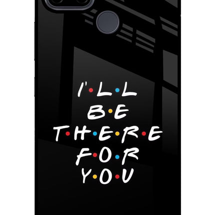 I'll Be There For You Realme C21Y/C25Y Glass Case