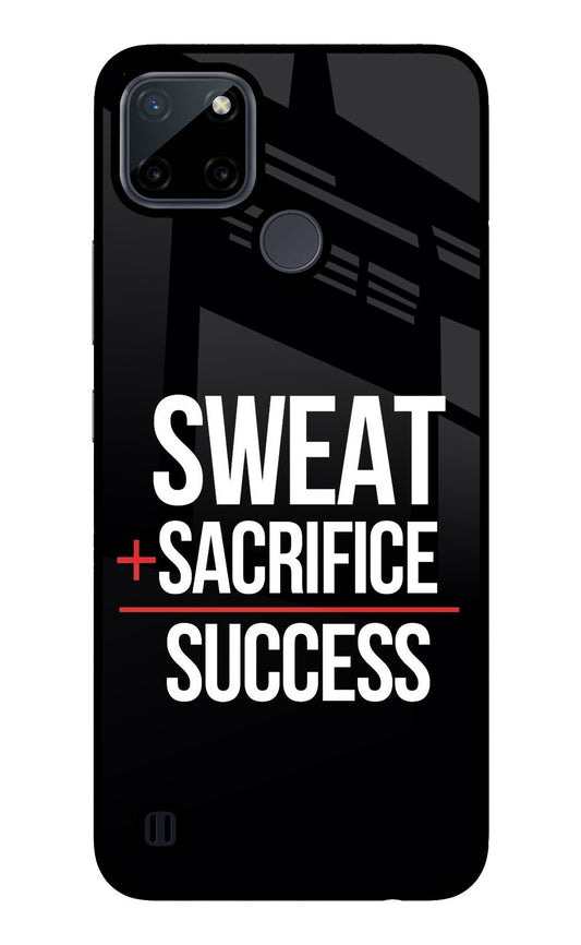 Sweat Sacrifice Success Realme C21Y/C25Y Glass Case