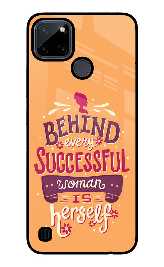 Behind Every Successful Woman There Is Herself Realme C21Y/C25Y Glass Case