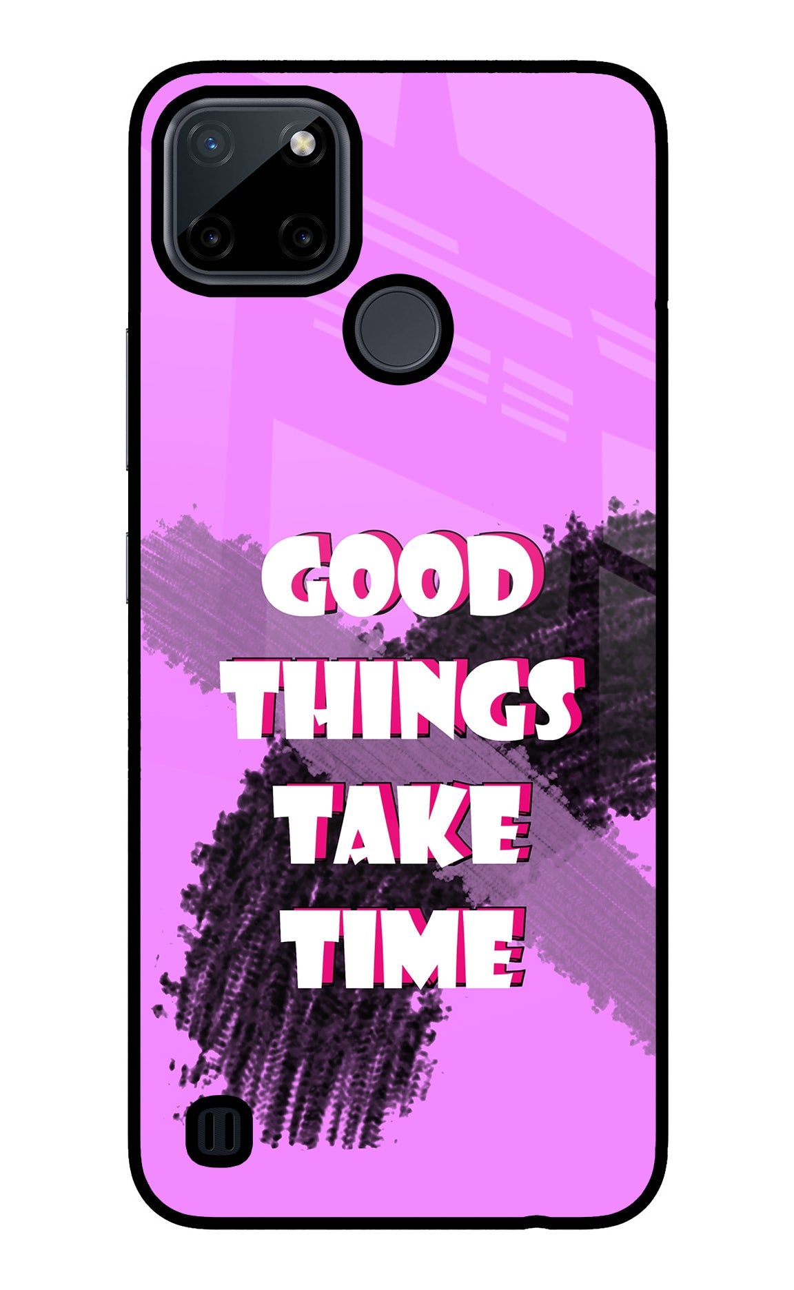 Good Things Take Time Realme C21Y/C25Y Back Cover