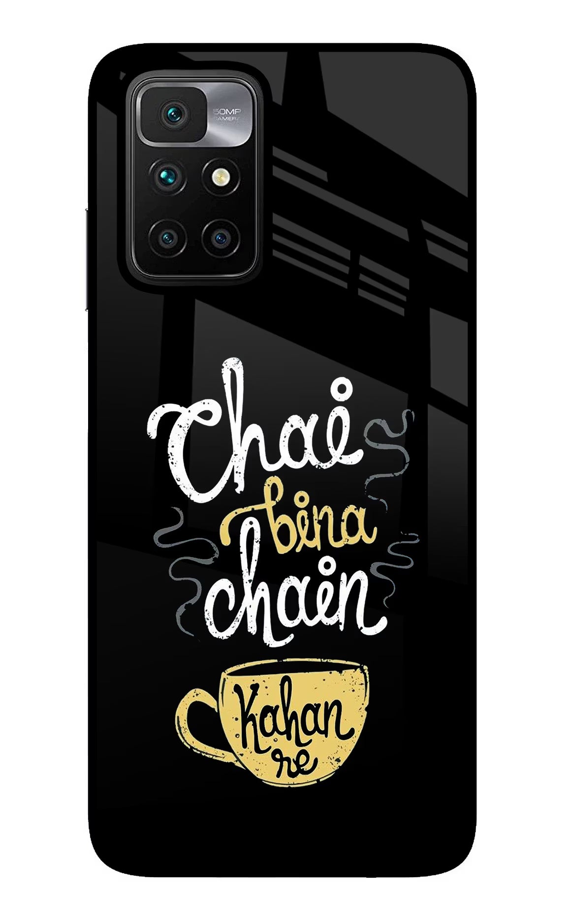 Chai Bina Chain Kaha Re Redmi 10 Prime Glass Case Back Cover by Casekaro