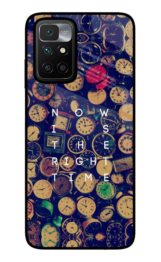 Now is the Right Time Quote Redmi 10 Prime Glass Case