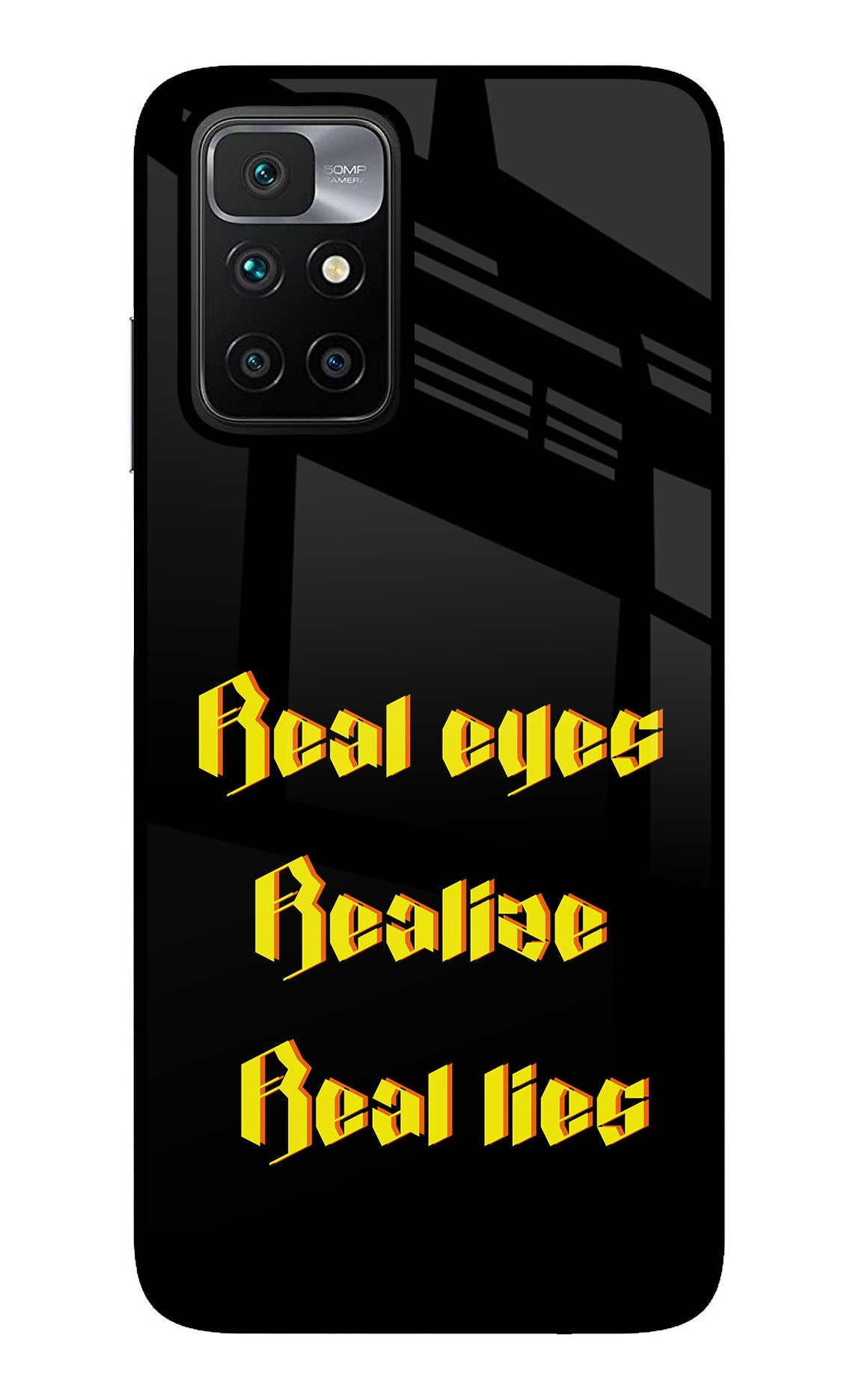 Real Eyes Realize Real Lies Redmi 10 Prime Glass Case
