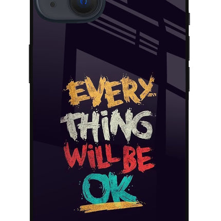 Everything Will Be Ok iPhone 13 Glass Case