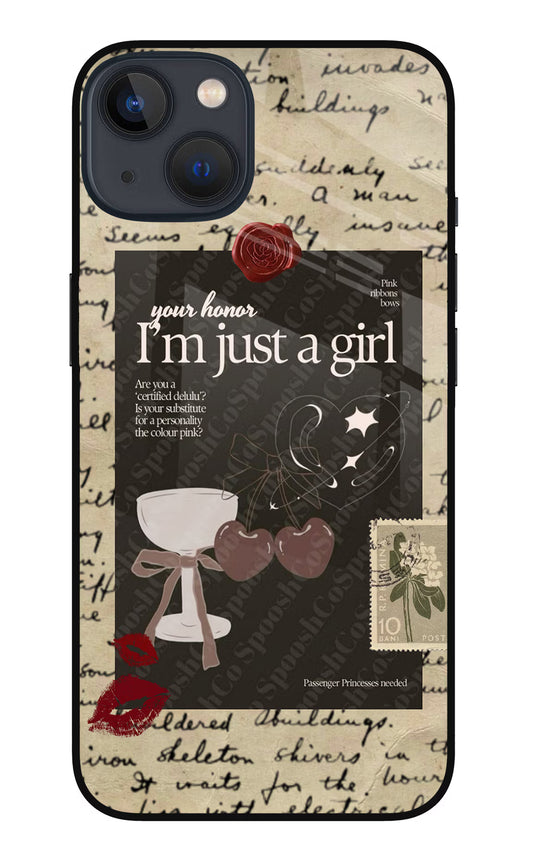 I am just a girl iPhone 13 Glass Case