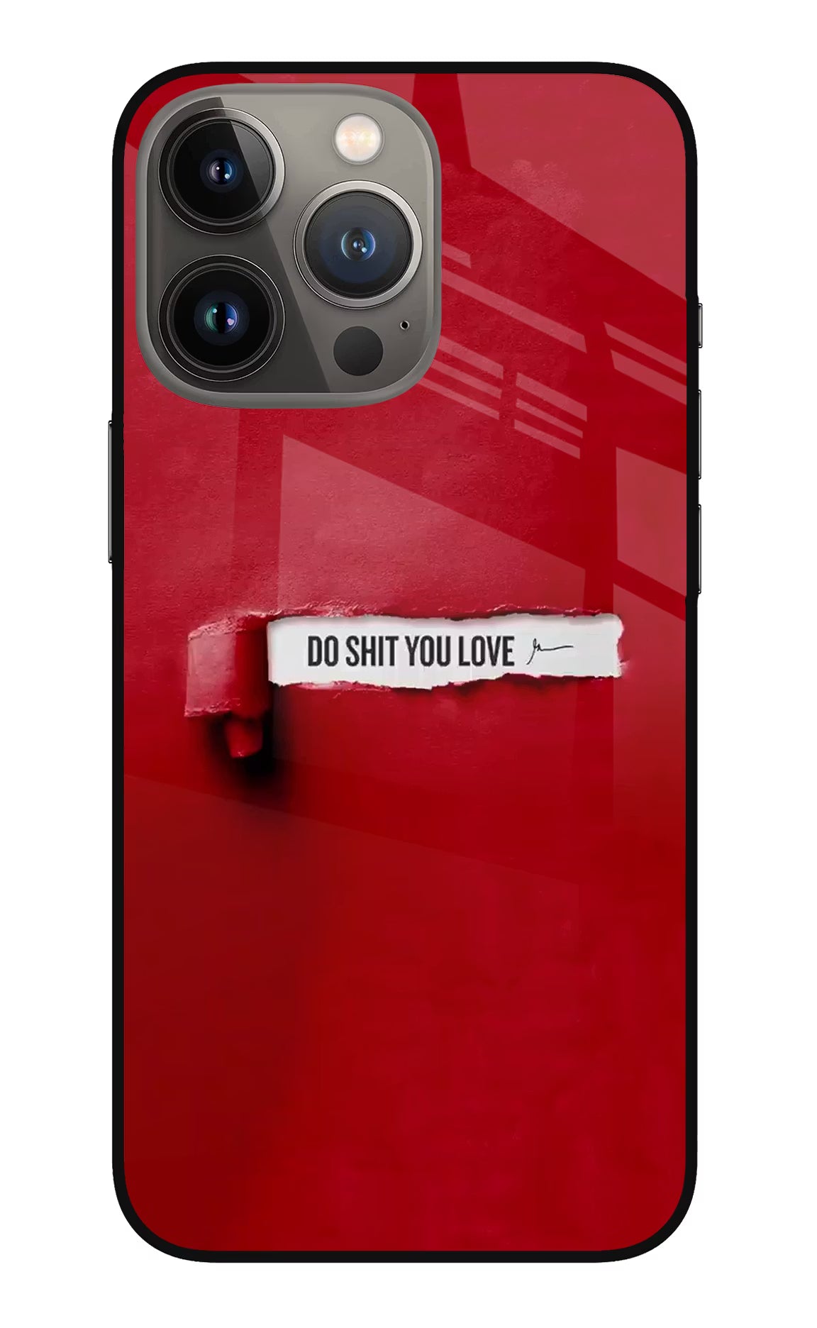 Do Shit You Love iPhone 13 Pro Glass Case Back Cover by Casekaro